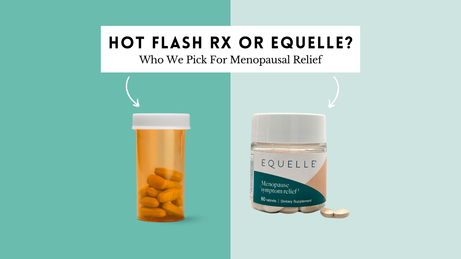 Equelle vs. Prescription: I Compared Menopause Treatments So You Don’t Have To